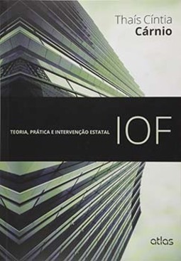 IOF: Teoria, prática e intervenção estatal