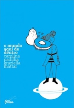 O Mundo Aqui de Dentro