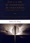 Zen e a Arte da Manutenção de Motocicletas: uma Investigação sobre ...