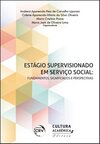 Estágio supervisionado em serviço social: fundamentos, significados e perspectivas