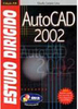 Estudo Dirigido de AutoCad 2002