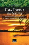 UMA IGREJA NA SELVA