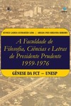 A Faculdade de Filosofia, Ciências e Letras de Presidente Prudente (1959-1976): gênese da FCT-Unesp