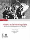 Historia oral e Historia política (Colección Historia)