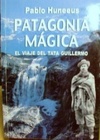 PATAGONIA MAGICA (HISTÓRICO #3)