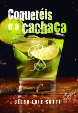 Coquetéis e a cachaça
