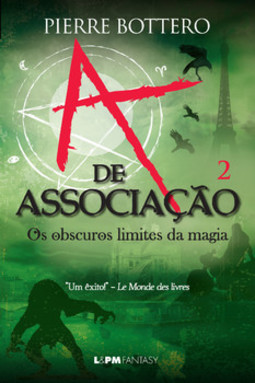 A de associação: os obscuros limites da magia (v.2)