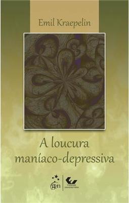 A loucura maníaco-depressiva
