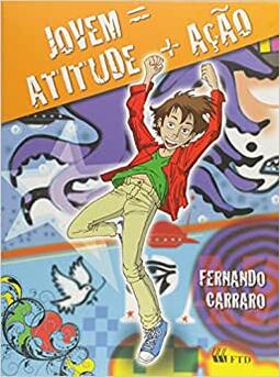 Jovem=Atitude+Acao(Campanha Da Fraternidade 2013)
