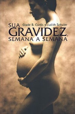 Sua Gravidez, Semana a Semana