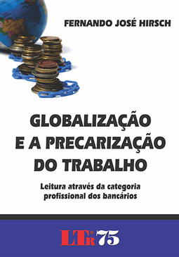 Globalização e a precarização do trabalho