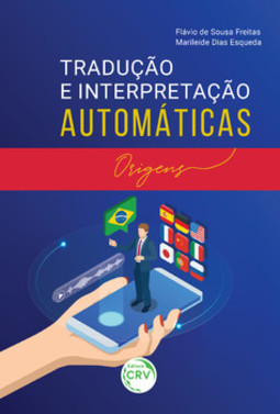 Tradução e interpretação automáticas: origens