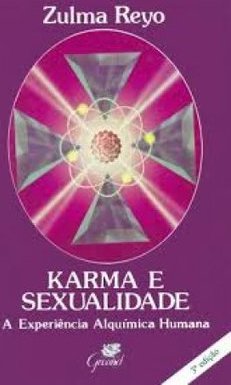 Karma e Sexualidade: a Experiência Alquímica Humana