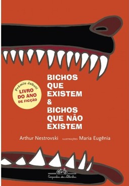 Bichos que existem e bichos que não existem (Nova edição)