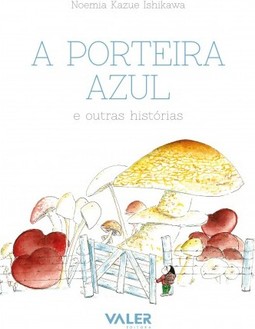 A porteira azul e outras histórias
