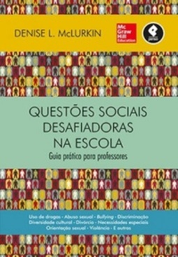 Questões Sociais Desafiadoras na Escola