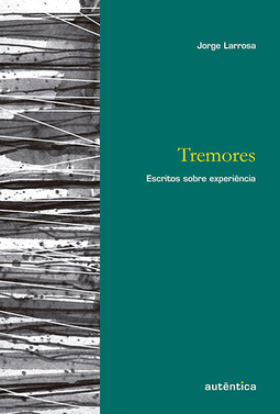 Tremores: Escritos sobre experiência