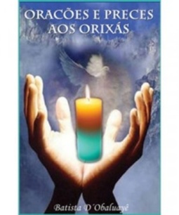 Orações e Preces aos Orixá