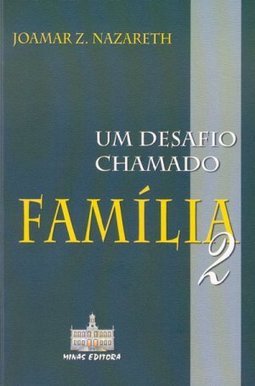 Desafio Chamado Família, Um - vol. 2