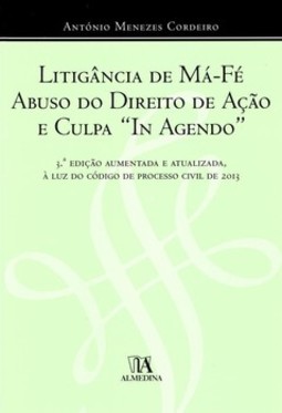 Litigância de má-fé, abuso do direito de ação e culpa "in agendo"
