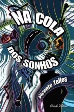 Na cola dos sonhos