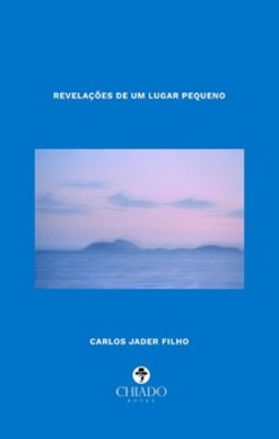 Revelações de um lugar pequeno