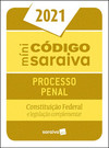 Minicódigo de processo penal Saraiva: Constituição Federal e legislação complementar