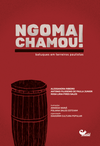 Ngoma chamou!: batuques em terreiros paulistas
