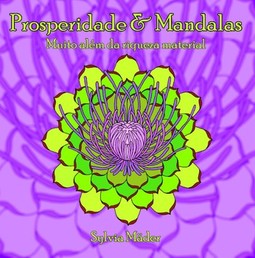 Prosperidade e mandalas: muito além da riqueza material
