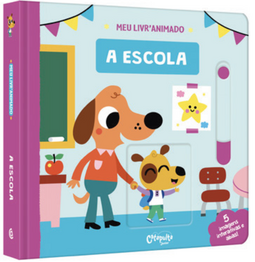 A escola: meu livro animado