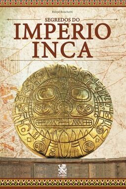 Segredos do Império Inca