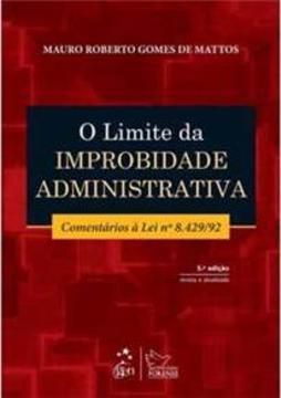 O Limite da Improbidade Administrativa