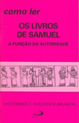 Como ler os livros de Samuel: a função da autoridade