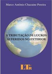 A tributação de lucros auferidos no exterior