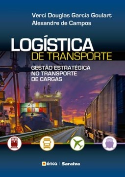 Logística de transporte: gestão estratégica no transporte de cargas
