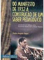 Do Manifesto de 1932 à Construção de um Saber Pedagógico