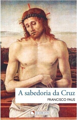 A sabedoria da Cruz