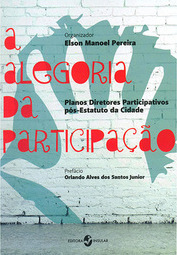 A alegoria da participação: planos diretores participativos pós-estatuto da cidade