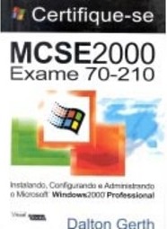 Certifique-se MCSE 2000: Exame 70-210