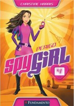 SPY GIRL 4 - PERIGO