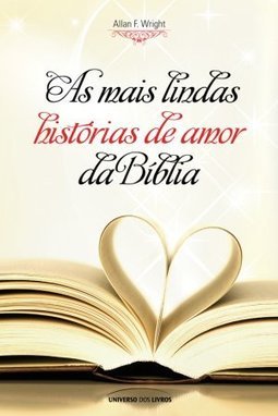  As Mais Lindas Histórias De Amor Da Bíblia