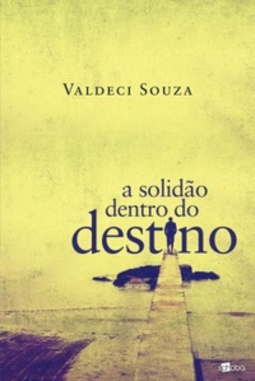 A Solidão Dentro Do Destino