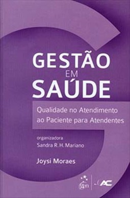 Gestão em saúde: Qualidade no atendimento ao paciente para atendentes