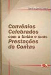 Convênios Celebrados com a União e Suas Prestações de Contas