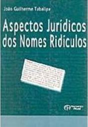 Aspectos Jurídicos dos Nomes Ridículos