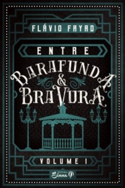 Entre barafunda e bravura #1