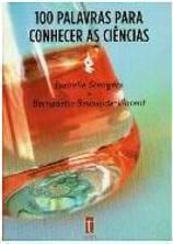 100 PALAVRAS PARA CONHECER AS CIENCIAS