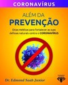 Além da prevenção: dicas médicas para fortalecer as suas defesas naturais contra o coronavírus
