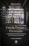 Uso de Drogas e Prevenção (Psicologia em Foco)