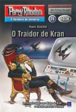 O Traidor de Kran (Perry Rhodan #1038)